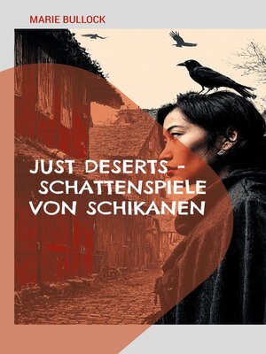 cover image of Just Deserts--Schattenspiele von Schikanen